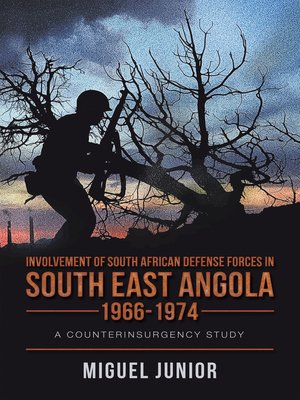 cover image of Involvement of South African Defense Forces in South East Angola 1966-1974